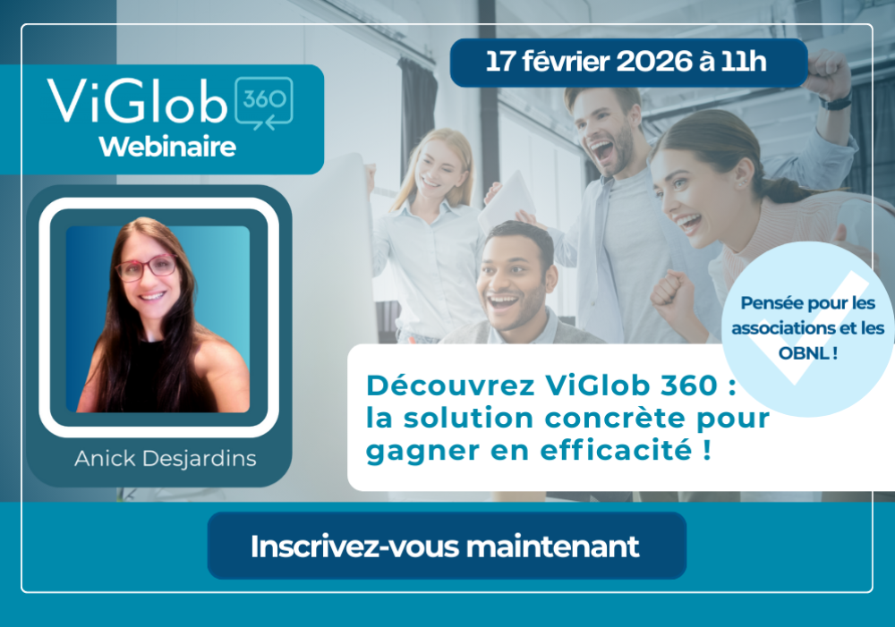 Webinaire - Découvrez ViGlob 360 : la solution concrète pour gagner en efficacité !